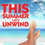This Summer Let's Unwind - Mohammed Irfan Song Download